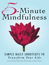 5-Minute Mindfulness Simple Daily Shortcuts to Transform Your Life by David B. Dillard-Wright PhD eBook